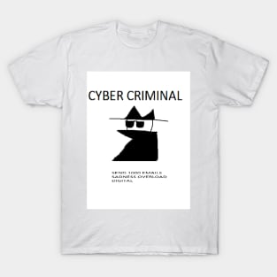 CYBER CRIME T-Shirt